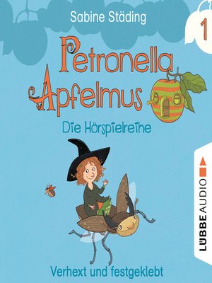cover image of Petronella Apfelmus--Die Hörspielreihe, Teil 1